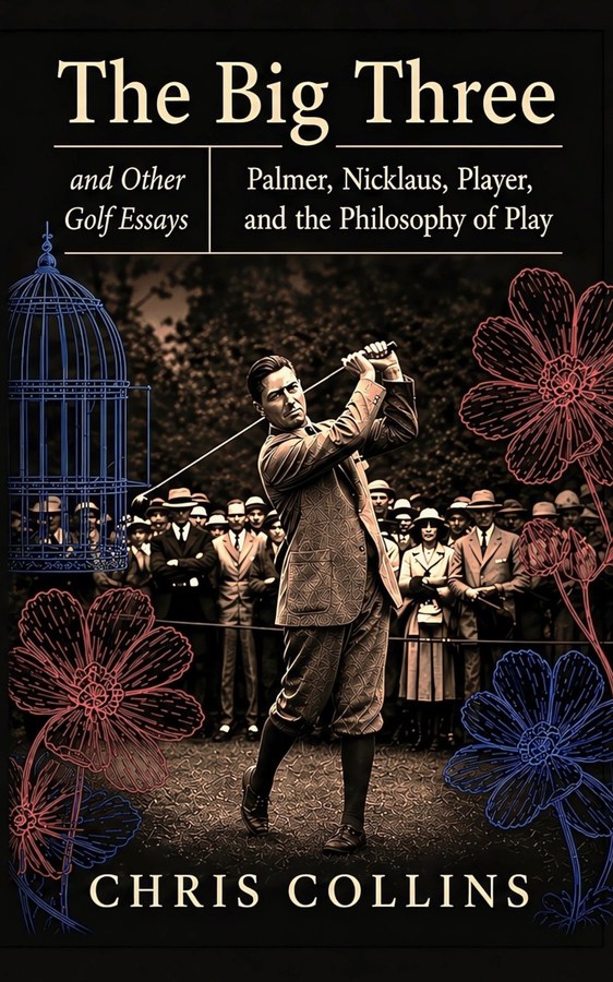 The Big Three and Other Golf Essays